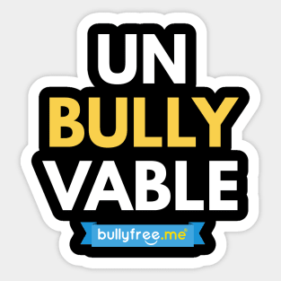 Un-bully-vable Sticker